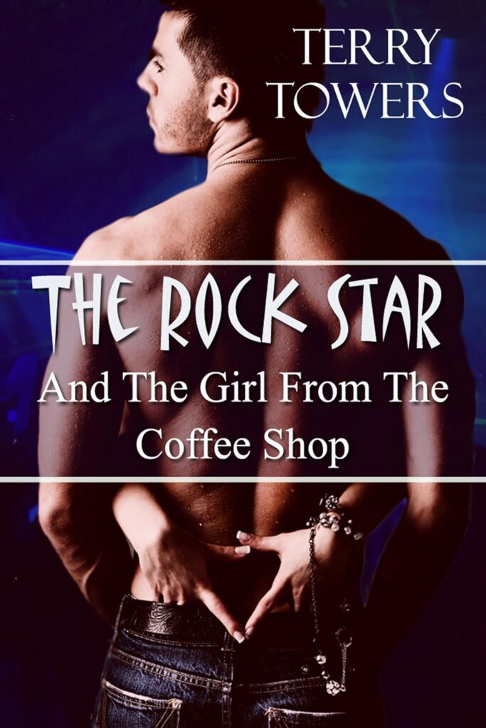 The Rock Star And The Girl From The Coffee Shop Book 1